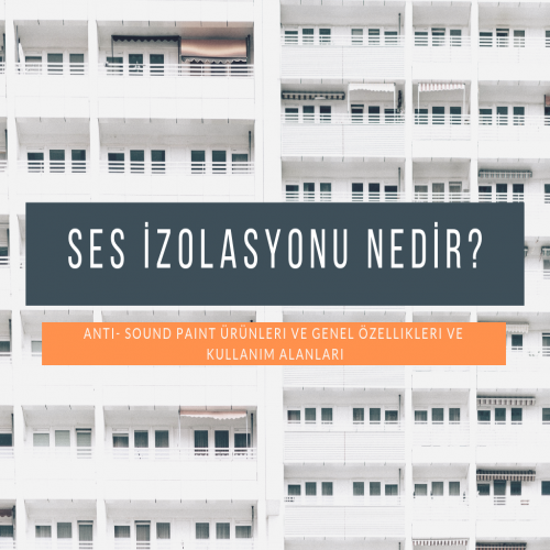 Ses İzolasyonu Ürünleri